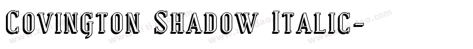 Covington Shadow Italic字体转换